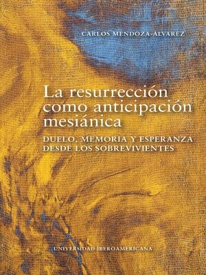 cover image of La resurrección como anticipación mesiánica